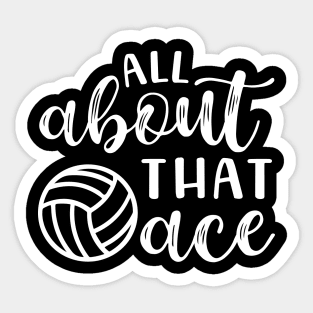 All About That Ace Volleyball Sticker